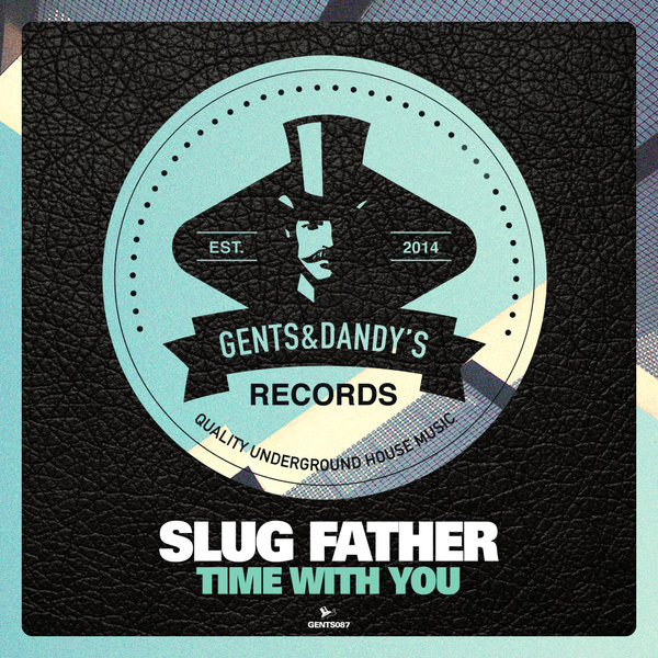 GENTS087 - Slug Father - Time With You