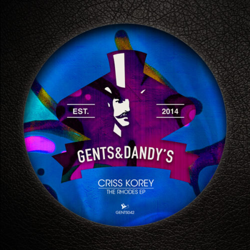 GENTS042 - Criss Korey - The Rhodes EP