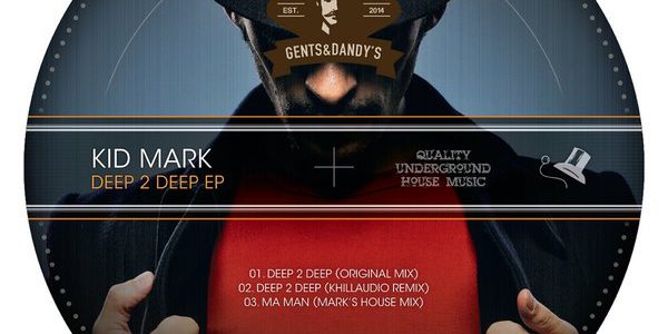 GENTS023 Kid Mark - Deep 2 Deep EP