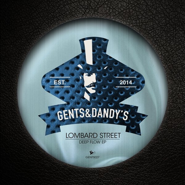 GENTS027 Lombard Street - Deep Flow EP