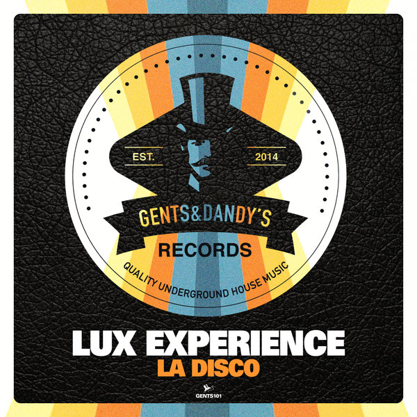 GENTS101 - Lux Experience - LA Disco