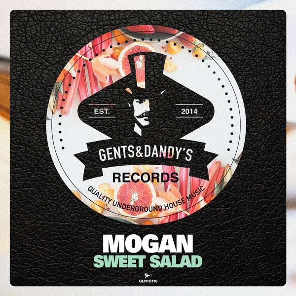 GENTS116 Mogan - Sweet Salad EP
