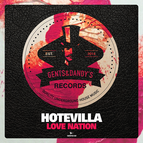 GENTS120 - Hotevilla - Love Nation EP