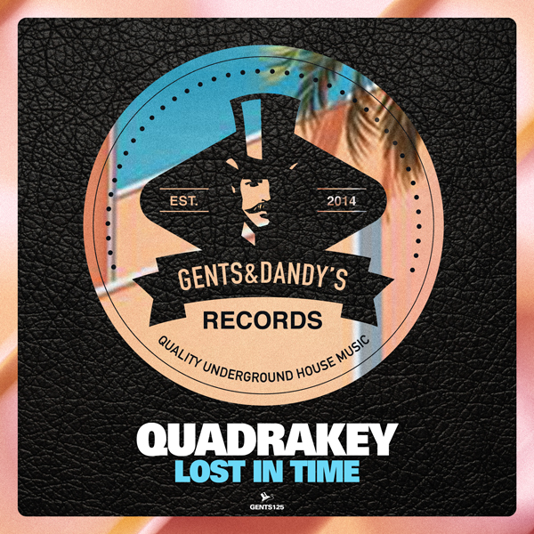 GENTS125 - Quadrakey - Lost In Time EP