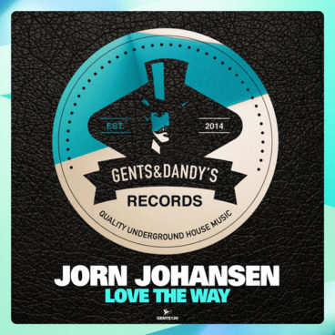 GENTS126 - Jorn Johansen - Love The Way EP