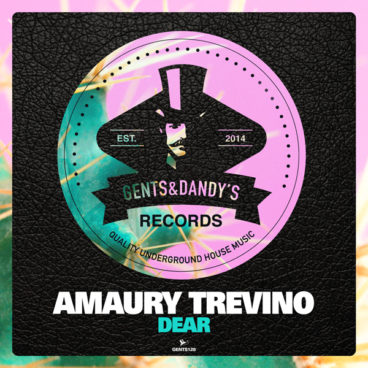 GENTS128 - Amaury Trevino - Dear EP