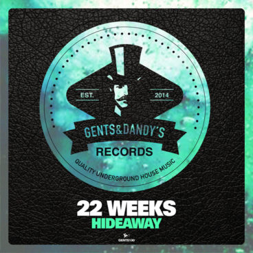 GENTS130 - 22 Weeks - Hideaway EP
