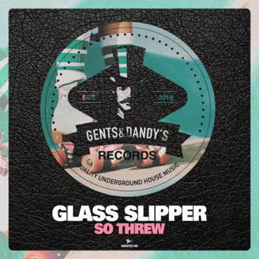 GENTS136 - Glass Slipper - So Threw