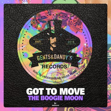 GENTS142 - Got To Move - The Boogie Moon