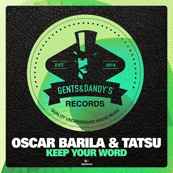 GENTS153 - Oscar Barila & Tatsu - Keep Your Word EP